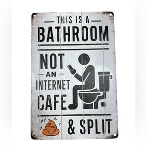 Humorous Bathroom Sign - Black and White